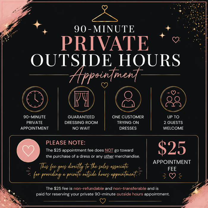 90-Minute Private Outside Regular Hours Formal Dress Appointment — $25