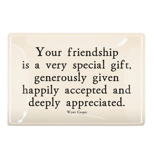your friendship