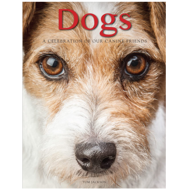 Dogs: A Celebration of Our Canine Friends Book