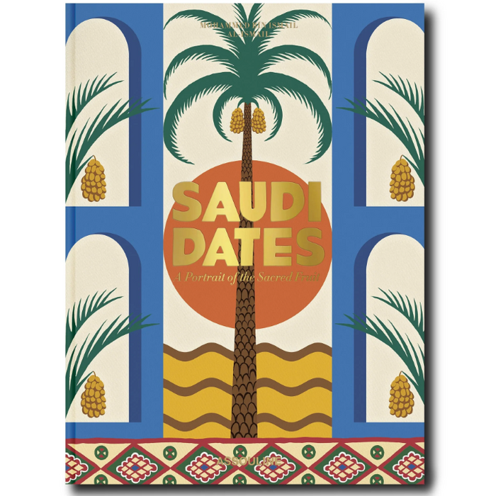 Saudi Dates: A Portrait of the Sacred Fruit